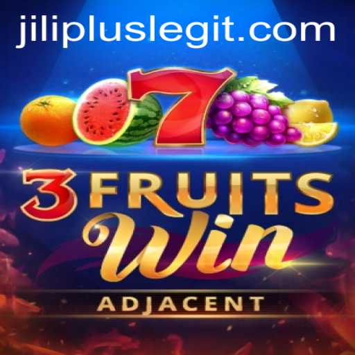 Explore the Exciting World of 3FruitsWin with JILIPLUS