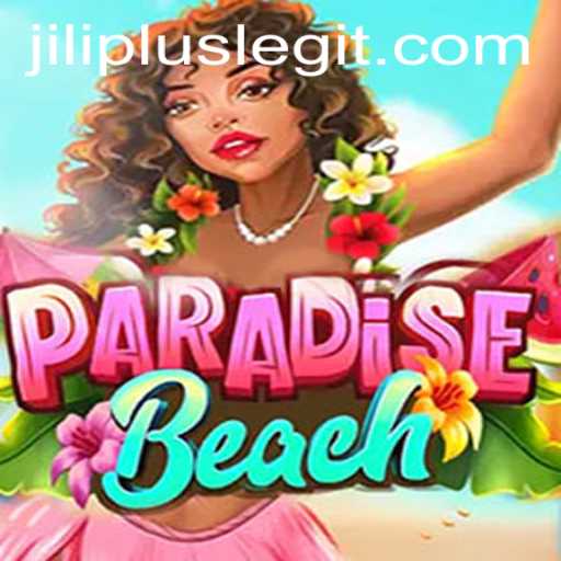 Exploring the Enchanting World of ParadiseBeach with JILIPLUS: A Captivating Journey Awaits
