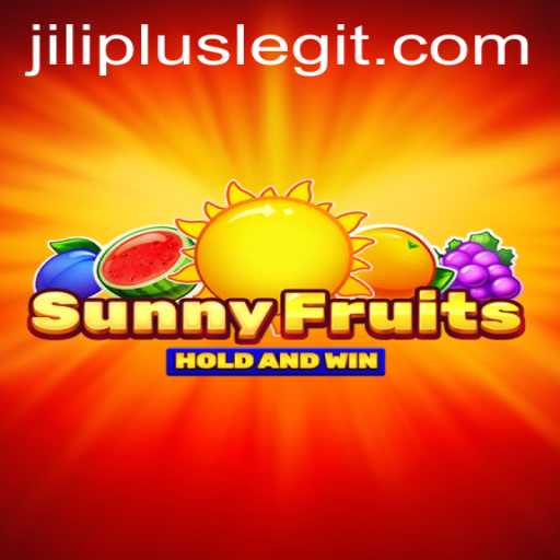 Exploring SunnyFruits: A Fresh and Engaging Experience with JILIPLUS