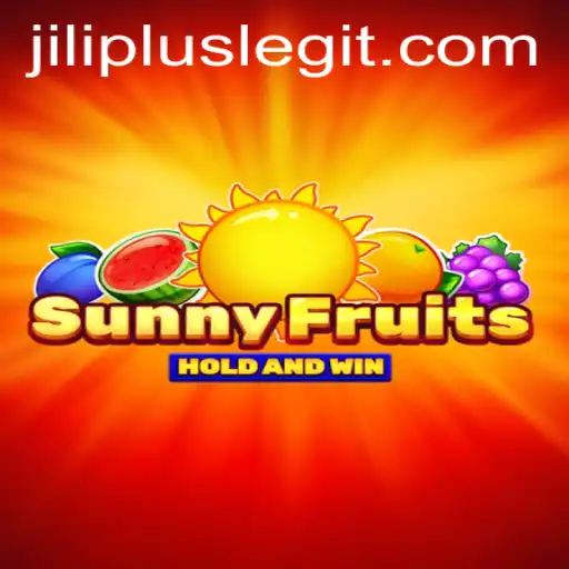 Exploring SunnyFruits: A Fresh and Engaging Experience with JILIPLUS